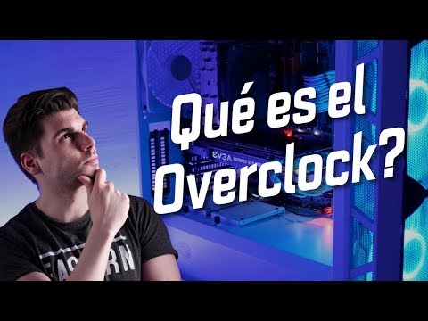 ¿Qué es el overclock? Más fácil de lo que piensas